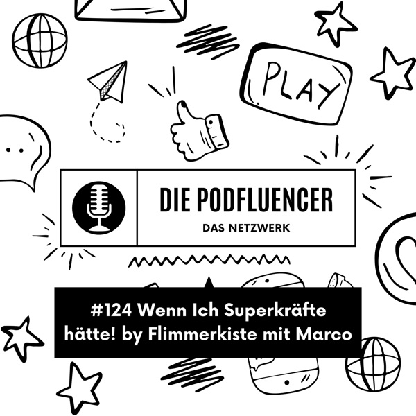 124 Wenn Ich Superkräfte hätte! by Flimmerkiste mit Marco