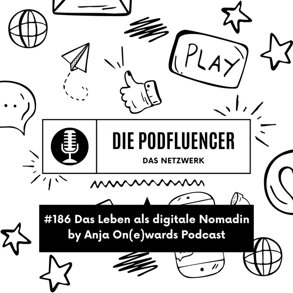 186 Das Leben als digitale Nomadin by Anja On(e)wards Podcast