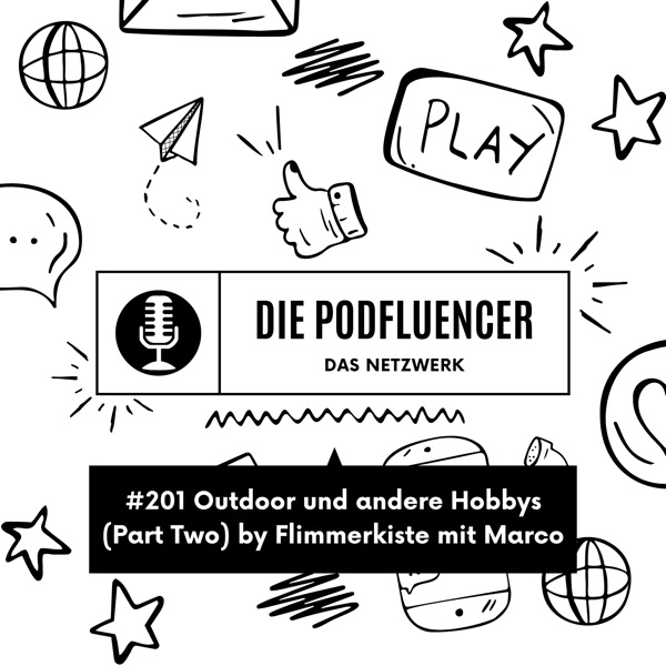 201 Outdoor und andere Hobbys (Part Two) by Flimmerkiste mit Marco