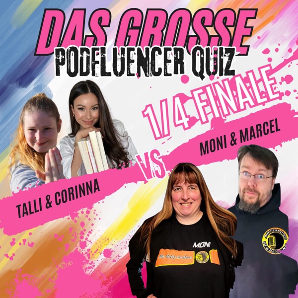 257 Zweites Viertel Finale des Podfluencer Quiz 2026