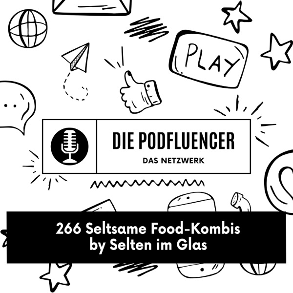 266 Seltsame Foodkombinationen – by Selten im Glas