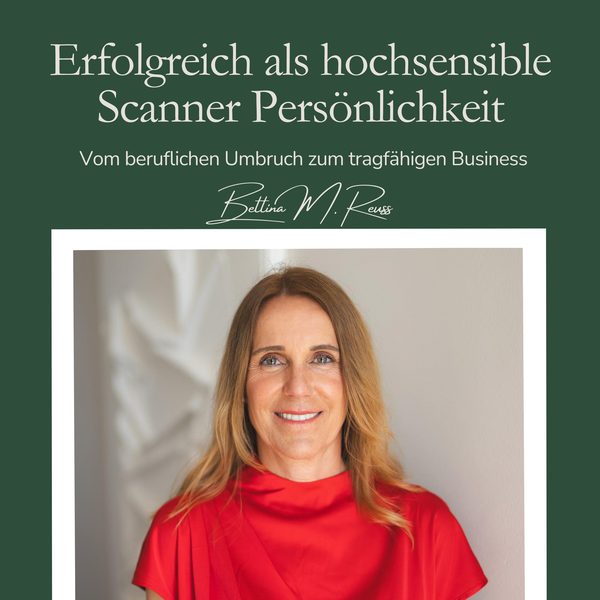 Erfolgreich als hochsensible Scanner Persönlichkeit