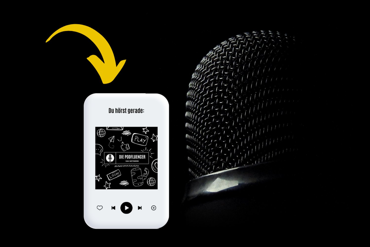 Ein Handy zeigt „Du hörst gerade: Die Podfluencer“, daneben ein Mikrofon